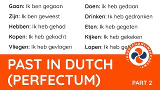 Perfectum in Dutch - 2/3 - Irregular verbs in perfect tense [includes word list]