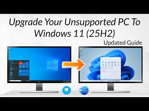How To Upgrade To Windows 11 25H2 on any Unsupported PC | 2025