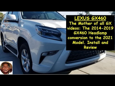 2014-2019 Lexus GX460 Headlamp conversion to 2021 Model PART 1