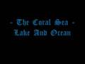 The Coral Sea - Lake And Ocean