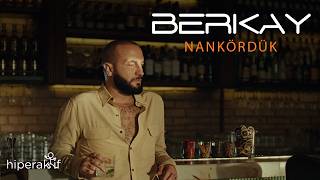 Berkay - Nankördük (Official Video)