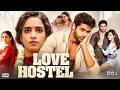 Abhimanyu Dassani Sanya Malhotra New Blockbuster Bollywood Drama HD Movie Love Hostel 2026