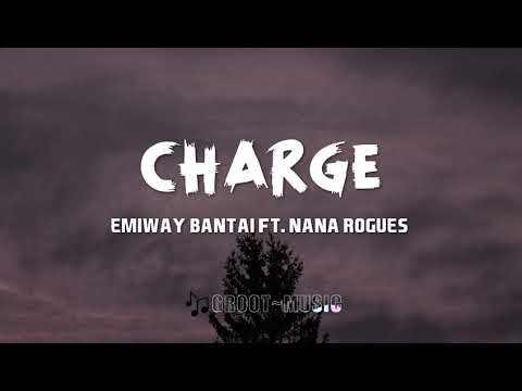 EMIWAY X NANA ROGUES - CHARGE (LYRICS VIDEO)