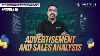 ADVERTISEMENT & SALES ANALYSIS in Python | Python for Beginners | Module 10
