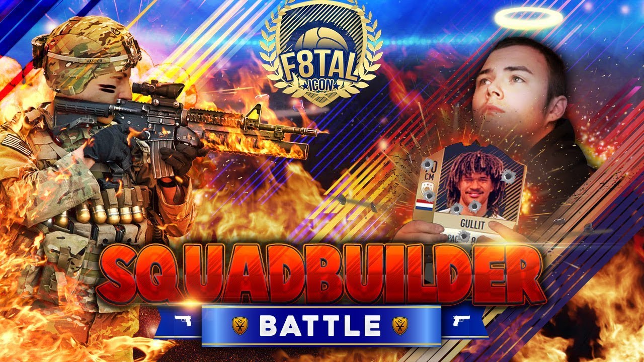 FIFA 18 : F8TAL SQUAD BUILDER BATTLE 🔥🔥