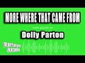Dolly Parton - More Where That Came From (Karaoke Version)