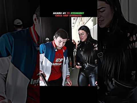 😱AKIMBO 69 VS STRONGBOY BODYBUILDER GIRL CHECK GRIP STRENGTH 🔥