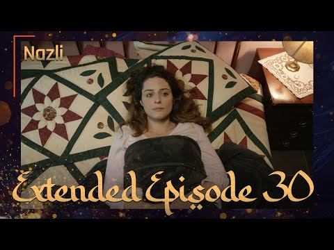 Nazli Urdu Extended Episode - 30