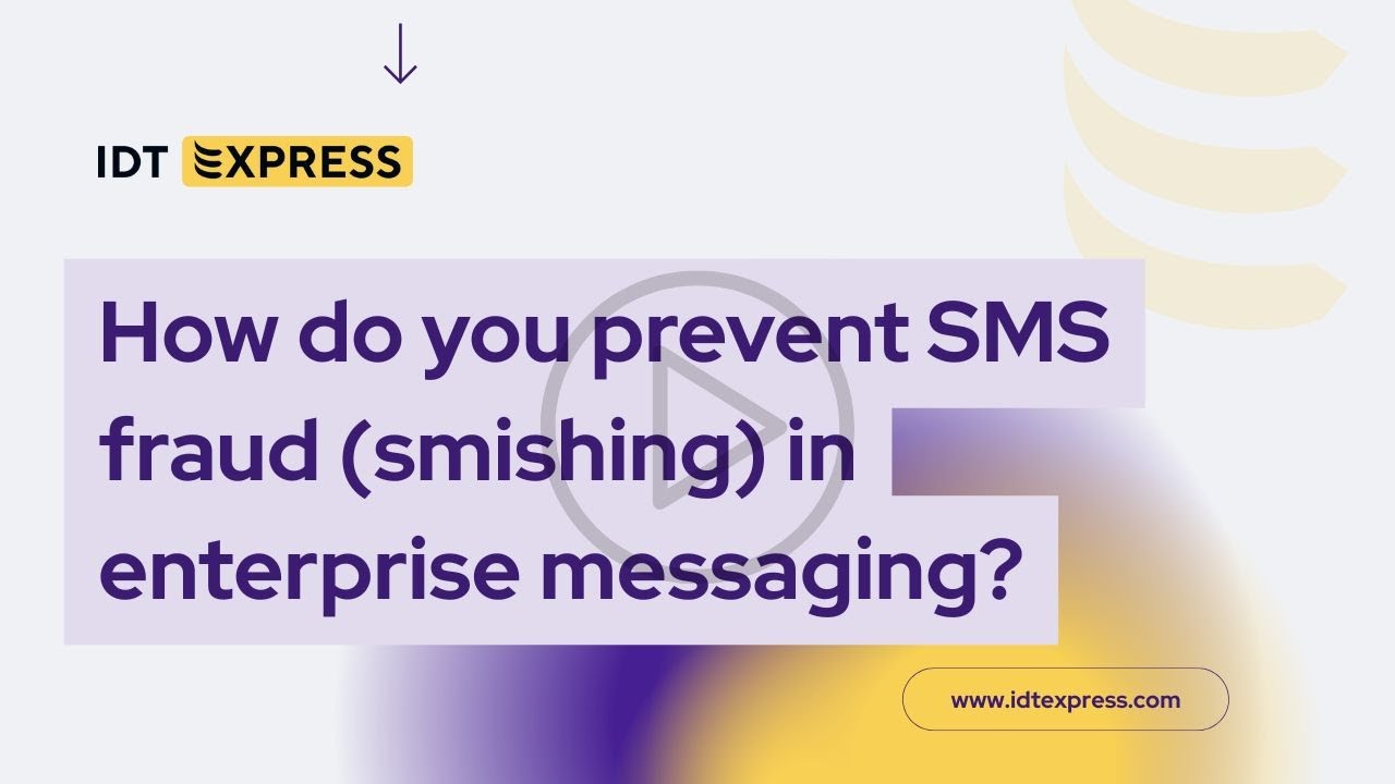 How do you prevent SMS fraud (smishing) in enterprise messaging?