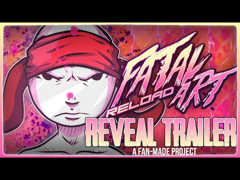 FATAL ART: RELOAD - Official Reveal & Launch Trailer