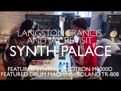 LANGSTON FRANCIS AND JAY REVISIT SYNTH PALACE