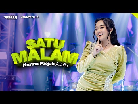 SATU MALAM - Nurma Paejah Adella - OM ADELLA