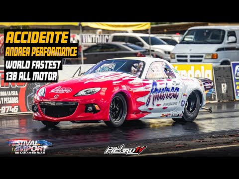 Accidente Andrea Performance World Fastest 13b All Motor Festival Import de las Americas 2024