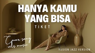 Download lagu Only You Can – Tickets | Fusion Jazz Version Cover mp3 Download lagu Only You Can – Tickets | Fusion Jazz Version Cover mp3