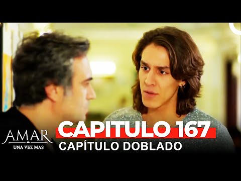 Amar Una Vez Más Capitulo 167 (Doblado en Español)