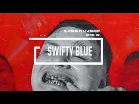 Swifty Blue - No Pouring Pie Instrumental
