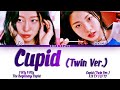 FIFTY FIFTY 피프티피프티 CUPID TWIN ENGLISH VERSION 큐피드 Lyrics 가사 Han Rom Eng