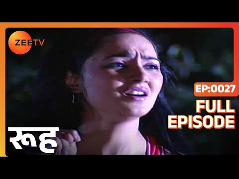 Rooh - Indian Horror Show - Full Episode - 27 - Tarun Khanna, Vaquar Shaikh, Neha Bam - Zee Tv