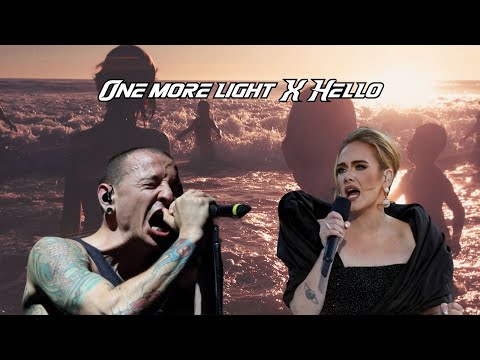 One more light X Hello - Linkin Park X Adele (Mach - C Mashup)