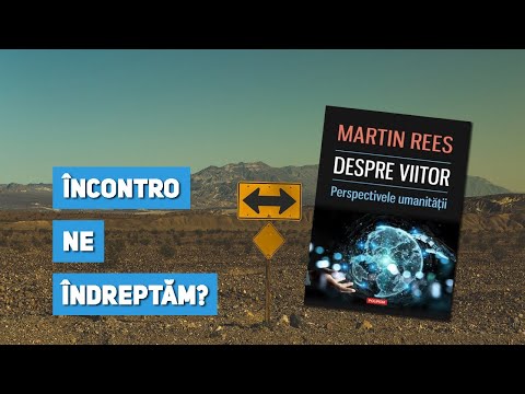 Semn de carte Ep. 275 - Martin Rees - Despre viitor. Perspectivele umanității