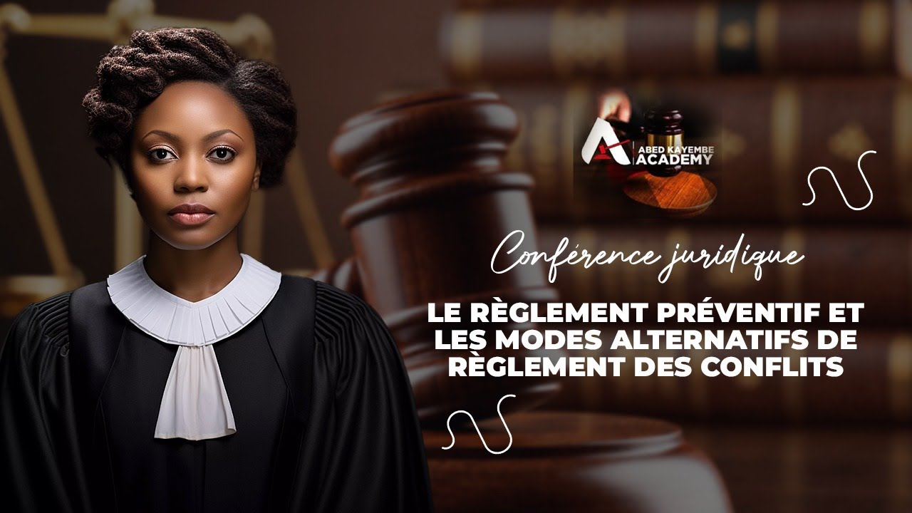 Conférence juridique : Le règlement préventif et les modes alternatifs de règlement des conflits