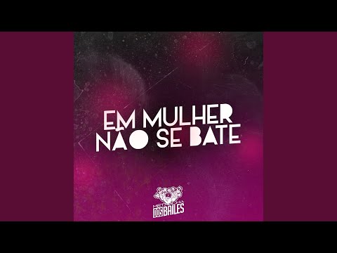 Em Mulher Não Se Bate