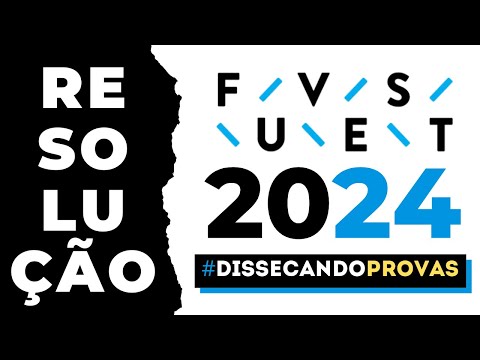 Resolução FUVEST 2024 | 1ª Fase | Matemática