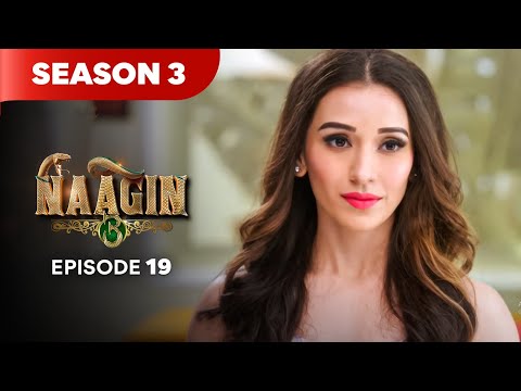 Naagin Drama Serial | Season 3 | EPISODE 19 | Best Drama 2025