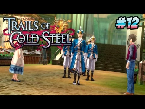 The Legend Of Heroes: Trails Of Cold Steel - Part 12 - Provincial Army [Chapter 1]
