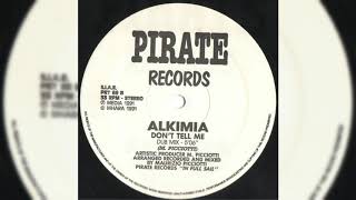 Alkimia - Don't Tell Me (Dub Mix)