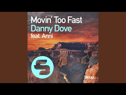 Movin' Too Fast (Original Club Mix)