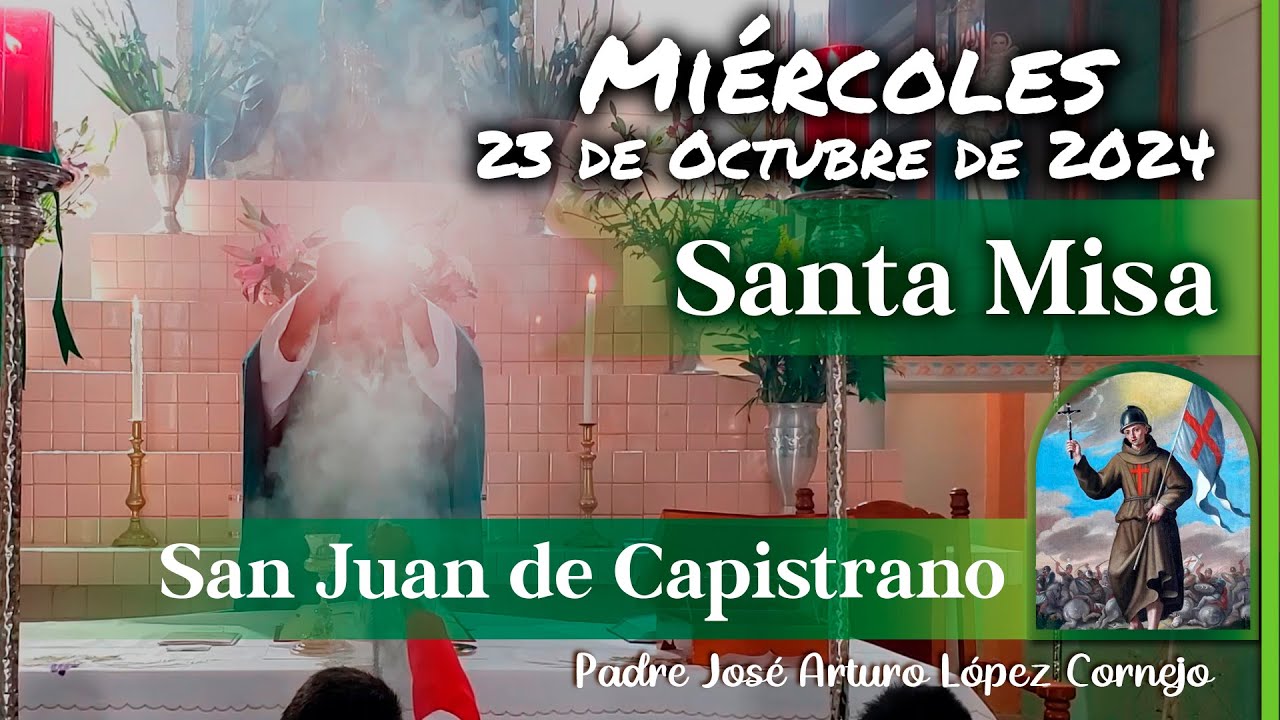 ✅ MISA DE HOY miércoles 23 de Octubre 2024 - Padre Arturo Cornejo