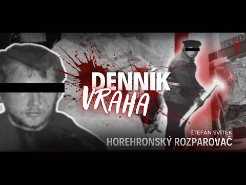 DENNÍK VRAHA (HOREHRONSKÝ ROZPAROVAČ) Štefan Svitek