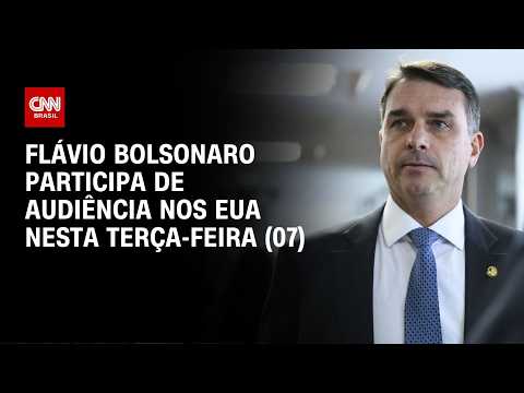 Flávio Bolsonaro participa de audiência pública nos EUA nesta terça-feira (07) | CNN 360º