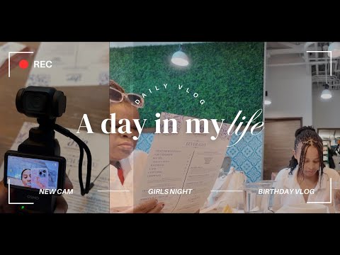 WEEKLY VLOG | SISTER'S BIRTHDAY!!! NEW CAMERA- DJI OSMO POCKET 3 + GIRL'S NIGHT
