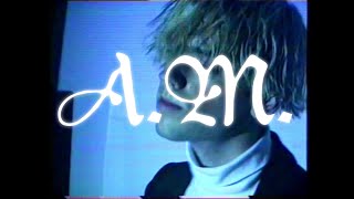 THE MAKING OF A.M. [Part One]