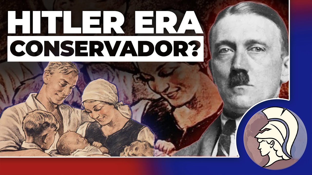 HITLER ERA CONSERVADOR? Sobre o suposto conservadorismo do nacional socialismo