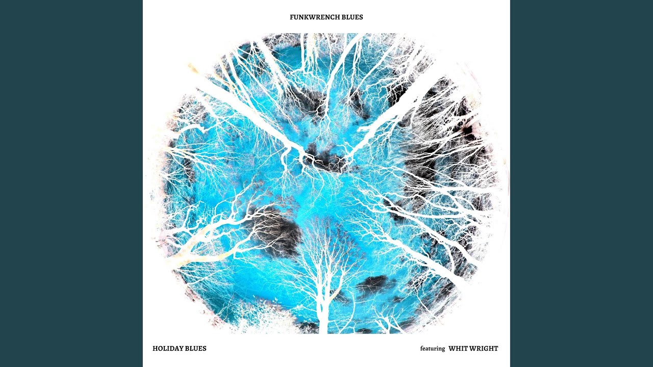 Holiday Blues (feat. Whit Wright)
