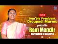 LIVE Honorable President Draupadi Murmu Graces The Ram Mandir Darshan And Pujan Ceremony In Ayodhya