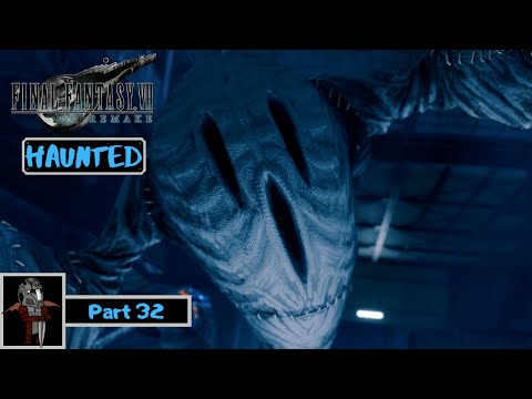HAUNTED   Final Fantasy VII Remake Walkthrough Part 32 (Full Game) (Ps4 Pro) (1080p 60fps)