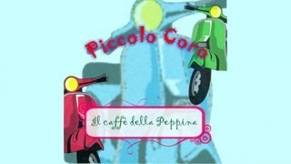 Piccolo Coro - Il caffè della Peppina