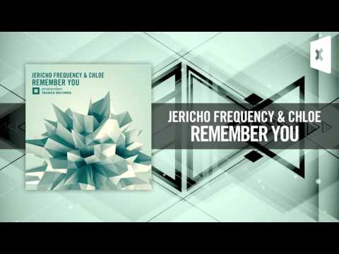 Jericho Frequency & Chloe - Remember You [FULL] (Amsterdam Trance)