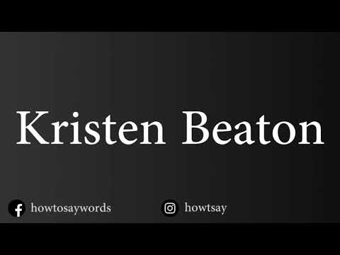 How To Pronounce Kristen Beaton