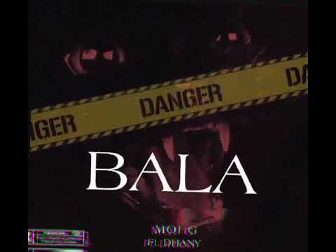 Bala - Moi-G x dhany (official lyrics video)