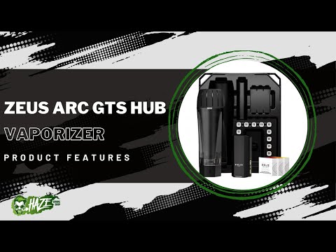 Zeus Arc GTS Hub Vaporizer