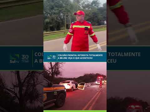 Colisão frontal interdita totalmente a BR-290; veja o que aconteceu