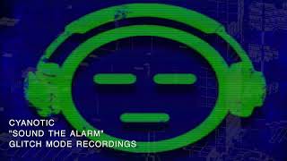 Cyanotic - Sound the Alarm