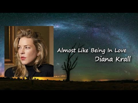 Almost Like Being In Love - Diana Krall