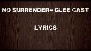 GLEE No Surrender lyrics