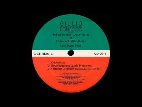 Giulio Bonaccio presents David Walker & Melonie Daniels - One More Time ( Guitardalex & E Mil Mix )